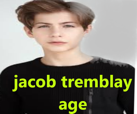 jacob tremblay age